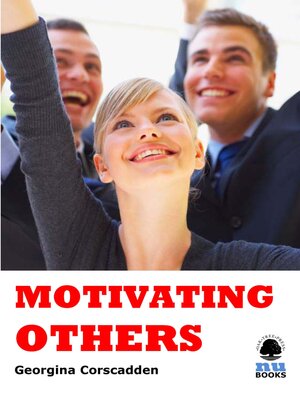 cover image of Motivating Others